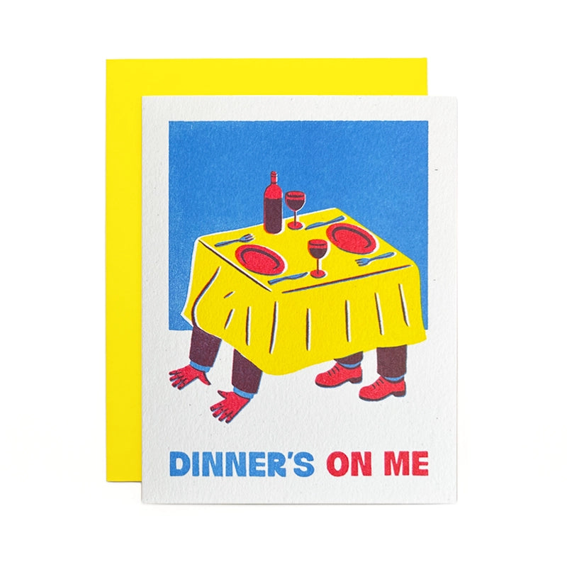 Dinner's On Me Card