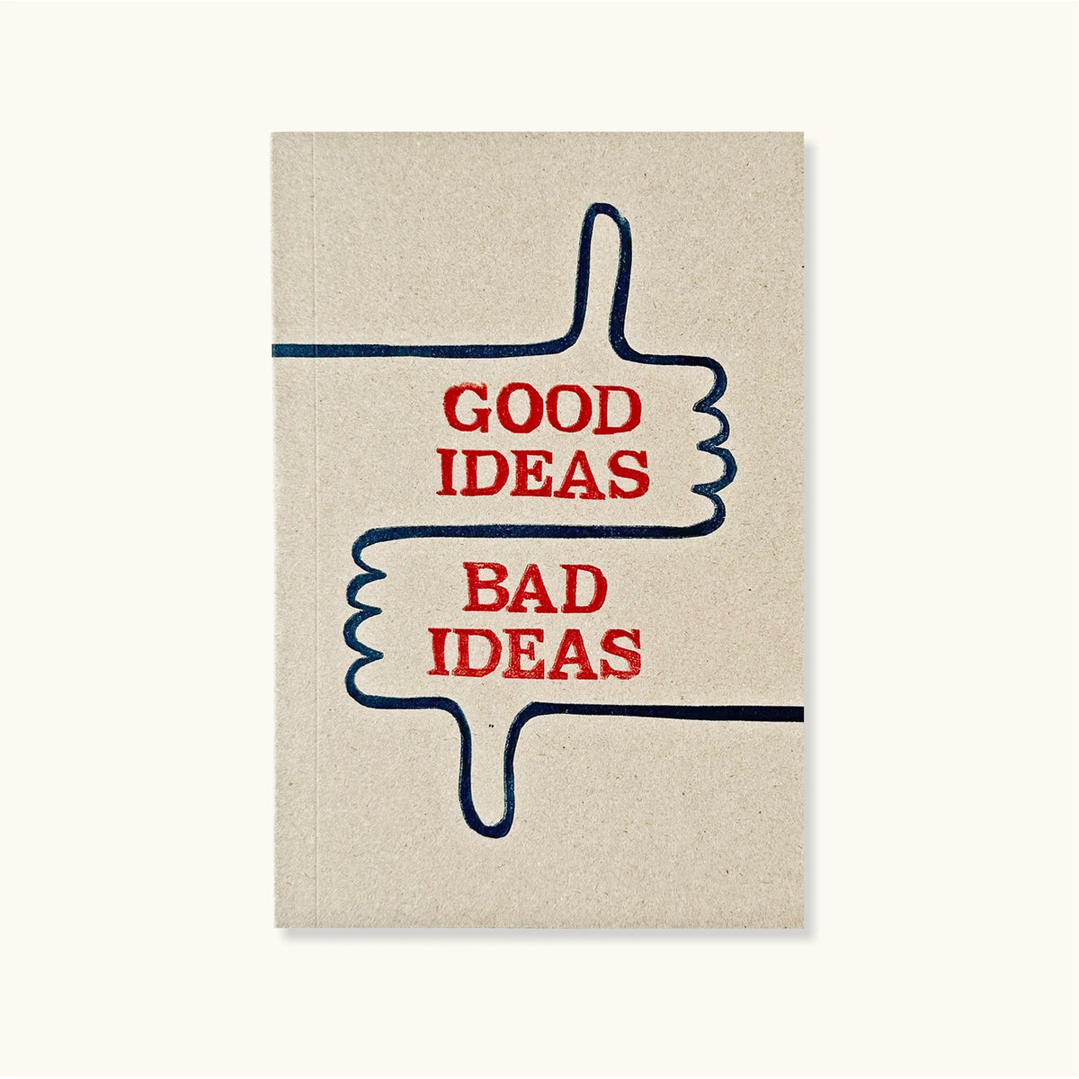 Good Ideas Bad Ideas Notebook