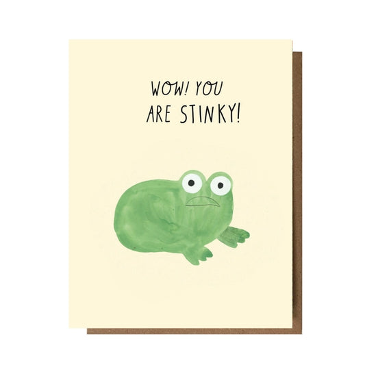 Wow You Are Stinky Card!